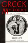 Greek Mythology: An Introduction By Fritz Graf Cover Image