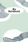 My Notebook: For writing, poetry, notes, lists and ideas. By Dee Deck Cover Image