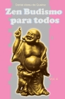Zen Budismo Para Todos Vol. IV: Maitreya é você By Daniel Abreu de Queiroz Cover Image