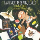 Las Historias de Kin, el Alux By Elisa V. Poza Cover Image