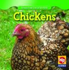 Chickens (Animals That Live on the Farm (Second Edition)) By JoAnn Early Macken Cover Image