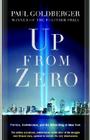 Up from Zero: Politics, Architecture, and the Rebuilding of New York By Paul Goldberger Cover Image