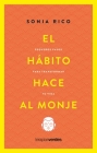 El Habito Hace Al Monje By Sonia Rico Cover Image
