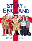 The Story of England By Richard Brassey Cover Image