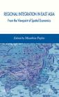 Regional Integration in East Asia: From the Viewpoint of Spatial Economics (IDE-JETRO) By Masahisa Fujita Cover Image