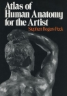 Atlas of Human Anatomy for the Artist (Galaxy Books) By Stephen Rogers Peck Cover Image