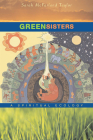 Green Sisters: A Spiritual Ecology By Sarah McFarland Taylor Cover Image