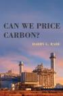 Can We Price Carbon? (American and Comparative Environmental Policy) By Barry G. Rabe Cover Image
