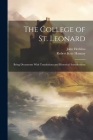 The College of St. Leonard: Being Documents With Translations and Historical Introductions By John Herkless, Robert Kerr Hannay Cover Image
