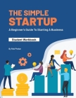 The Simple StartUp: Student Workbook Cover Image