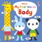My First Words Body By Fiona Watt, Stella Baggott (Illustrator) Cover Image