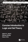 Concise Introduction to Logic and Set Theory (Mathematics and Its Applications) Cover Image