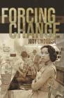 Forcing Change By Judy Lindquist Cover Image