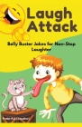 Laugh Attack: Belly Buster Jokes for Non-Stop Laughter By Prabir Raichaudhuri Cover Image