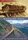 Rollins Pass (Past and Present) By B. Travis Wright Cover Image