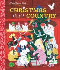 Christmas in the Country (Little Golden Book) Cover Image
