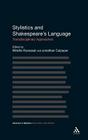 Stylistics and Shakespeare's Language: Transdisciplinary Approaches (Advances in Stylistics) By Mireille Ravassat (Editor), Dan McIntyre (Editor), Jonathan Culpeper (Editor) Cover Image