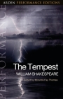 The Tempest: Arden Performance Editions By William Shakespeare, Miranda Fay Thomas (Editor), Abigail Rokison-Woodall (Editor) Cover Image