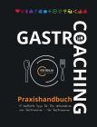Gastro-Coaching Praxishandbuch 15 handfeste Tipps für Ihr Unternehmen: Handfeste Fakten für Gastronomen und Existenzgründer von erfolgreichen Gastrono By Pero Vrdoljak (Editor) Cover Image