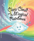 Clara Cloud and the Magical Rainbows Cover Image