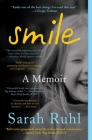 Smile: A Memoir By Sarah Ruhl Cover Image