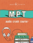 MPT Audio Crash Course: Complete Test Prep and Review for the NCBE Multistate Performance Test By Audiolearn Legal Content Team Cover Image
