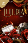 Lujuria. Libro 2 / Lascivious. Book 2 (Wattpad. Pecados Placenteros #2) Cover Image