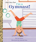 I'm a Gymnast! (Little Golden Book) Cover Image