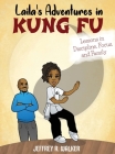 Laila's Adventures in Kung Fu By Jeffrey R. Walker Cover Image