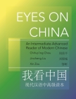 Eyes on China: An Intermediate-Advanced Reader of Modern Chinese (Princeton Language Program: Modern Chinese #42) Cover Image