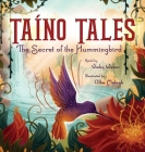 Taíno Tales: The Secret of the Hummingbird Cover Image