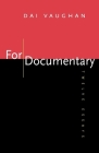 For Documentary: Twelve Essays By Dai Vaughan Cover Image