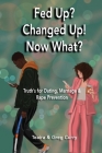 Fed Up? Changed Up! Now What? By Teaira Curry, Greg Curry Cover Image