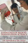 Essentials of Blood Transfusion Science By Dr Erhabor, Dr Erhabor &. Dr Adias Cover Image