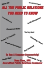 All The Public Relations You Need To Know To Run A Company Successfully! By Dean Sims Cover Image