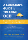 A Clinician's Guide to Treating Ocd: The Most Effective CBT Approaches for Obsessive-Compulsive Disorder Cover Image