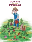 Vegetables and their Friends in Gardenland By Kay Dube Cover Image
