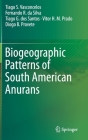 Biogeographic Patterns of South American Anurans By Tiago S. Vasconcelos, Fernando R. Da Silva, Tiago G. Dos Santos Cover Image
