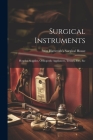 Surgical Instruments: Hospital Supplies, Orthopedic Appliances, Trusses, Etc., Etc Cover Image