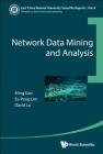 Network Data Mining and Analysis (East China Normal University Scientific Reports #8) By Ming Gao, Ee-Peng Lim, David Lo Cover Image