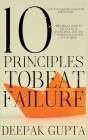 10 Principles To Beat Failure: Illustrated Enhanced Edition By Deepak Gupta Cover Image