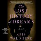 The Lost History of Dreams Cover Image