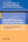 Biomedical Engineering Systems and Technologies: 11th International Joint Conference, Biostec 2018, Funchal, Madeira, Portugal, January 19-21, 2018, R (Communications in Computer and Information Science #1024) Cover Image