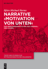 Narrative 'Motivation von unten' (Texte Und Studien Zur Mittelhochdeutschen Heldenepik #7) By Björn Michael Harms Cover Image