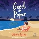 Good on Paper By Valerie Tejeda, Stacy Gonzalez (Read by) Cover Image