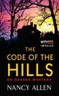 The Code of the Hills: An Ozarks Mystery By Nancy Allen Cover Image