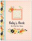 Baby's Book 5 Yr Floral By Inc Peter Pauper Press (Created by) Cover Image