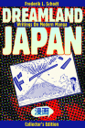 Dreamland Japan: Writings on Modern Manga By Frederik L. Schodt Cover Image