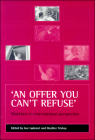 'An offer you can't refuse': Workfare in international perspective By Ivar Lodemel, Heather Trickey Cover Image