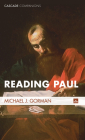 Reading Paul (Cascade Companions) By Michael J. Gorman Cover Image